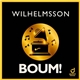 Wilhelmsson - Boum!
