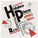 Hidden Place - Retrospettiva: 2004 - 2014
